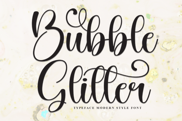 Bubble Glitter: A Modern Script Font for Editorial Design